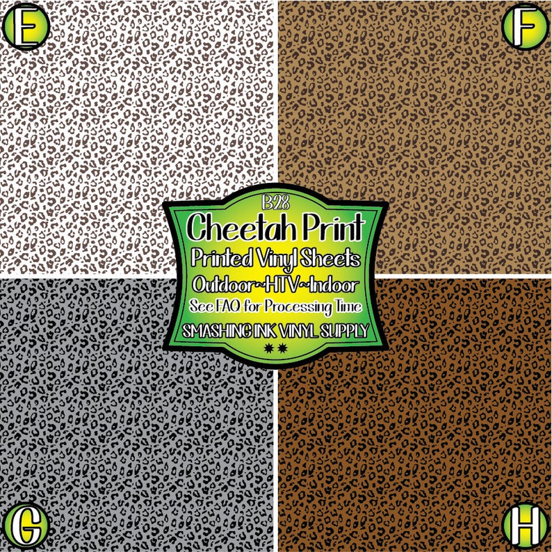 May include: Four different color options of cheetah print vinyl sheets. The colors are white, brown, gray, and dark brown. The text on the image reads "Cheetah Print Printed Vinyl Sheets Outdoor HTV Indoor See FAO for Processing Time SMASHING INK VINYL SUPPLY"
