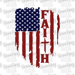 May include: A distressed American flag design with the word "FAITH" and a cross in red.