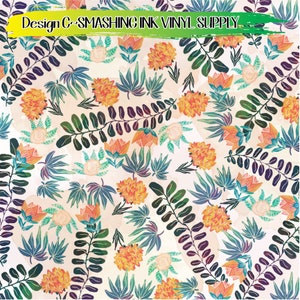 May include: A patterned vinyl sheet featuring a light cream background with a botanical print of orange flowers, dark green fern-like leaves, and teal foliage. The text Design C~SMASHING INK VINYL SUPPLY is printed in black across a green brushstroke.