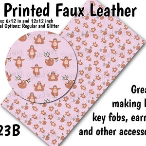 May include: Printed faux leather sheet with a pink background and a repeating pattern of brown sloths in yoga poses. The sheet is available in two sizes: 6x12 inches and 12x12 inches. The text "C23B" is in the lower left corner of the image.