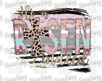 He Is Risen Indeed ~ Apparel Transfer | DTF | Iron On | Sublimation | HTV
