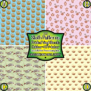 May include: Four different sloth patterns printed on vinyl sheets. The patterns include sloths in a variety of poses, including sleeping, hanging, and sitting. The patterns are available in blue, pink, green, and yellow.