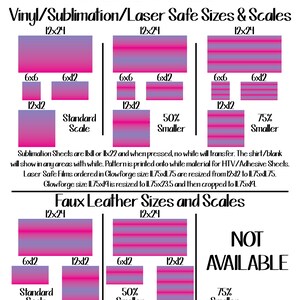May include: A chart showing the different sizes and scales for vinyl, sublimation, and laser safe materials. The chart also shows the sizes and scales for faux leather. The chart includes the following sizes: 6x6, 6x12, 12x12, and 12x24. The chart also includes the following scales: Standard, 50% Smaller, and 75% Smaller.
