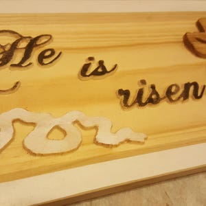He is Risen Sign Mark 16:6 Wood Plaque Easter Sign Wall Carved Routed Sign Painted Christian Sign Catholic Jesus Bible Verse Sign image 2