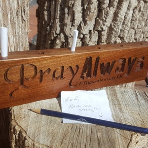 Pray Always 2 Thes 1:11 Prayer Request Holder Desk/Wall Sign 12 x 3 x 1 Pencil Holder image 3