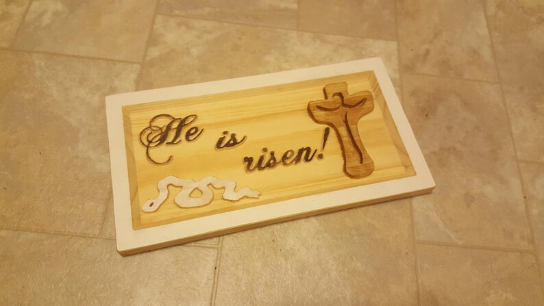 He is Risen Sign Mark 16:6 Wood Plaque Easter Sign Wall Carved Routed Sign Painted Christian Sign Catholic Jesus Bible Verse Sign image 1
