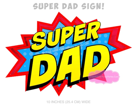 Super Dad Printable Sign Superhero Dad Sign Superdad Printable Super Dad Printable Sign Superhero Dad Sign Superdad Printable