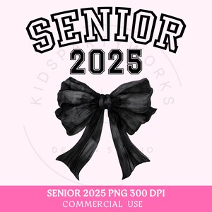 Kokette, Senior 2025 PNG, schwarzer Bogen Png, Klasse von 2025 Png, Abschlussfeier 2025, Abschlussfeier, Hemd Sublimation, Abitur, Universität