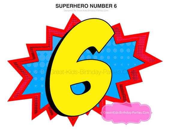 Superhero Number 6 - Superhero Printables - Superhero Birthday