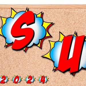 May include: A corkboard with the letters "SU" and "S" in red with yellow and blue comic book style speech bubbles. The numbers "2024" are below the letters in blue with yellow comic book style speech bubbles.