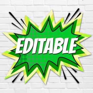 May include: A green and yellow comic book style speech bubble with the word "EDITABLE" in white letters.