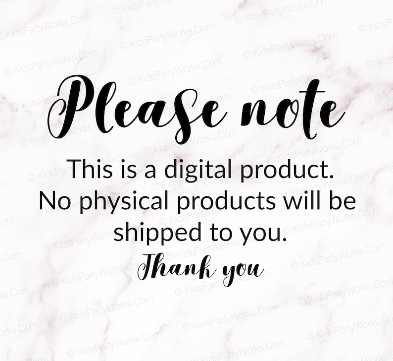 May include: A white marble background with black text that reads "Please note. This is a digital product. No physical products will be shipped to you. Thank you."
