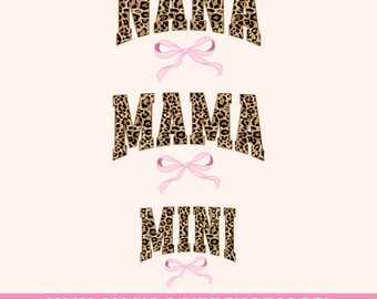 Coquette Nana Mama Mini Gigi PNG, Mother's Day Png, Pink Bow, Leopard Print Sublimation, Mommy & Me, Grandmother Mother Daughter Matching