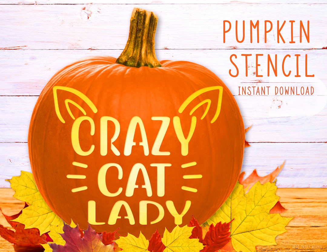 Crazy Cat Lady Pumpkin Stencil, Cat PRINTABLE Pumpkin Stencil, Jack O ...