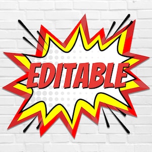 May include: A red and yellow comic book style speech bubble with the word "EDITABLE" in bold red letters.