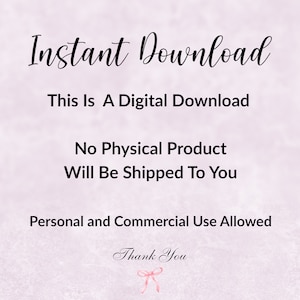 Puede incluir: Un gr&aacute;fico de descarga digital con el texto "Descarga instant&aacute;nea" en una fuente cursiva. El texto "Esta es una descarga digital" est&aacute; debajo de la primera l&iacute;nea de texto. El texto "No se enviar&aacute; ning&uacute;n producto f&iacute;sico" est&aacute; debajo de la segunda l&iacute;nea de texto. El texto "Uso personal y comercial permitido" est&aacute; debajo de la tercera l&iacute;nea de texto. El texto "Gracias" est&aacute; debajo de la cuarta l&iacute;nea de texto con una cinta rosa.