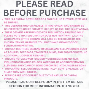 May include: Pink and white text on a white background with the text "PLEASE READ BEFORE PURCHASE" at the top. The text below explains the terms of use for digital downloads. The text includes the following: "This is a digital download of a PNG file. No physical item will be shipped."