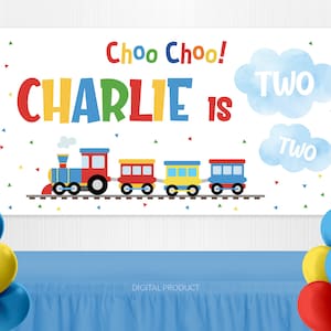Train Birthday Banner, Choo Choo Train Birthday Backdrop, Train Party Decorations, Boy Kids Birthday Party, Two Custom Digital Banner Sign