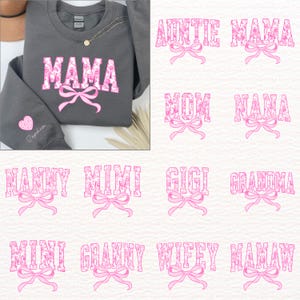 May include: A set of 10 pink and white floral designs with a bow. The designs feature different titles for family members, including "Auntie Mama", "Mom", "Nana", "Nanny", "Mimi", "Gigi", "Grandma", "Mini", "Granny", "Wifey", and "Mamaw".