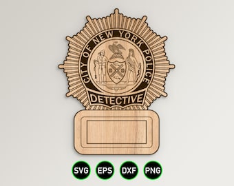 New York City Police Detective Badge SVG, NYPD Police Department vector clipart for woodworking, vinyl cutting and engraving