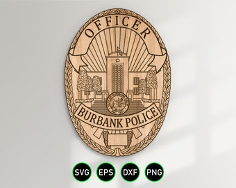 Distintivo della polizia di Burbank California SVG, clipart vettoriali dell'ufficiale del dipartimento di polizia per la lavorazione del legno, il taglio e l'incisione di vinile