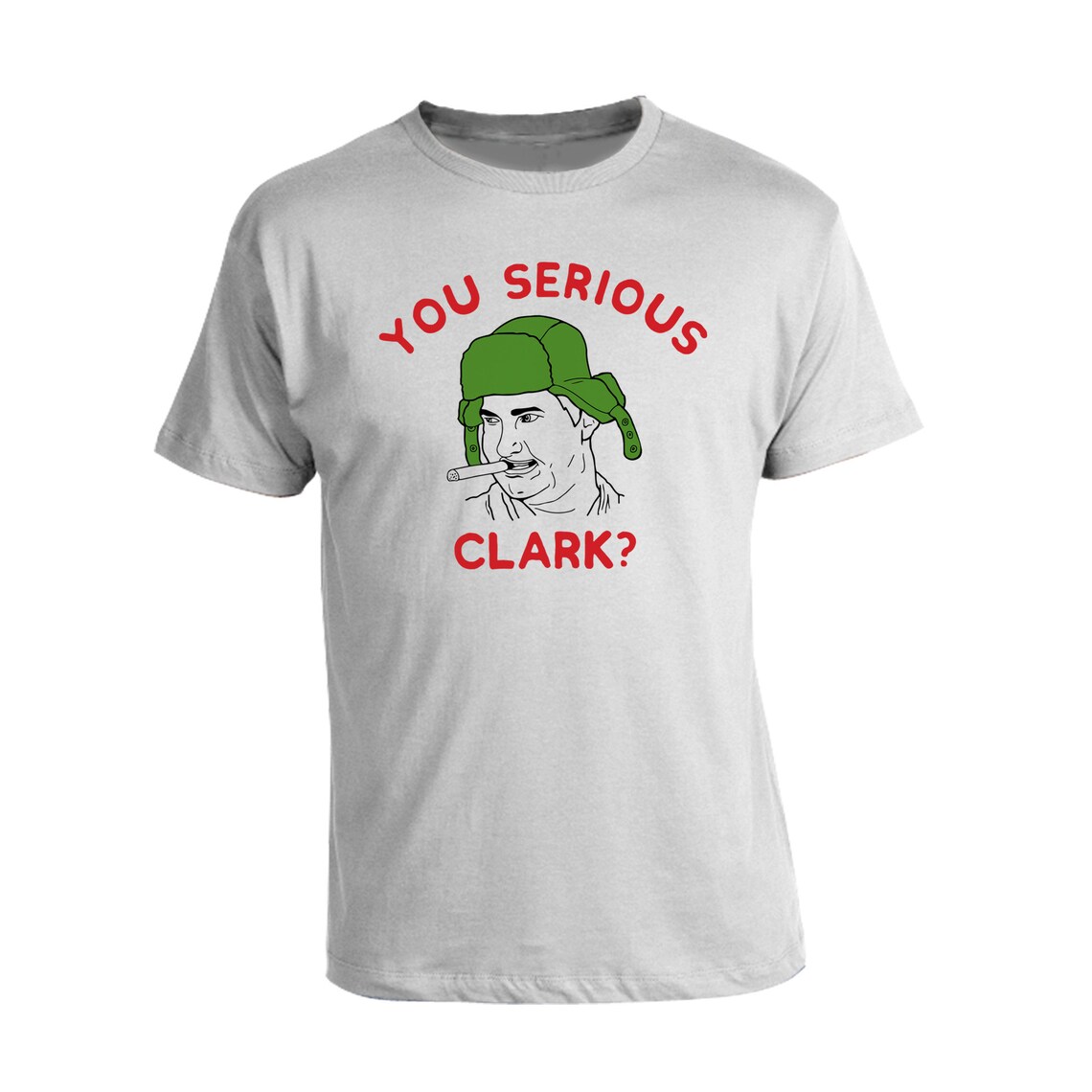 You Serious Clark Cousin Eddie Shirt National Lampoons | Etsy