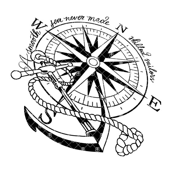 Anchor Nautical Compass Rose With Anchor, Smooth Sea Never Made Skilled  Sailors Sailing Vector .eps, .svg, .png, .dxf Layered - Etsy