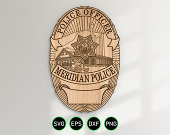 Meridian Idaho Police Badge SVG, City Police Department Officer vector clipart for woodworking, vinyl cutting and engraving