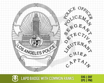 LAPD Blank Badge with Ranks SVG Bundle | Los Angeles Police Department Badge PNG Bundle | Badge with Common Ranks Layered Clipart