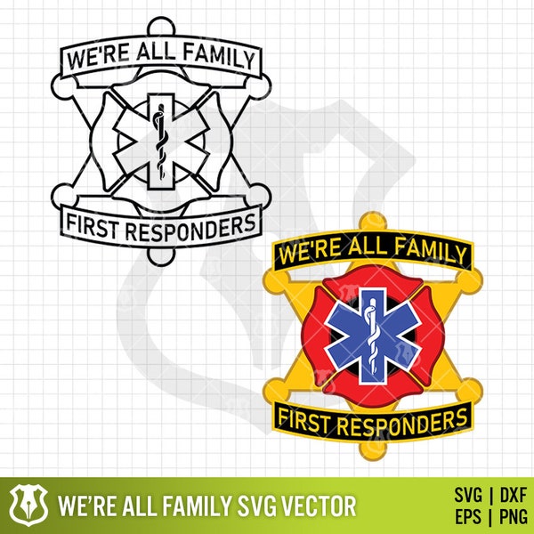 We’re All Family First Responder SVG Bundle | Police Sheriff EMS Firefighter EMT Medical Vector Art | First Responder Clipart