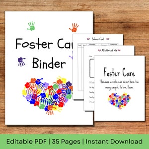 May include: A printable PDF binder for foster care with a cover featuring a heart made of colourful handprints and the text "Foster Care Binder". The text "Because a child can never have too many people to love them." is also included. The binder is editable and includes 35 pages.