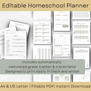 May include: An editable homeschool planner with various pages, including lesson plans, trackers, and field trip planners. The design is in black and white with green accents. The text reads: "Includes automatically calculated grade tracker & transcripts! Designed to print easily in black and white!"