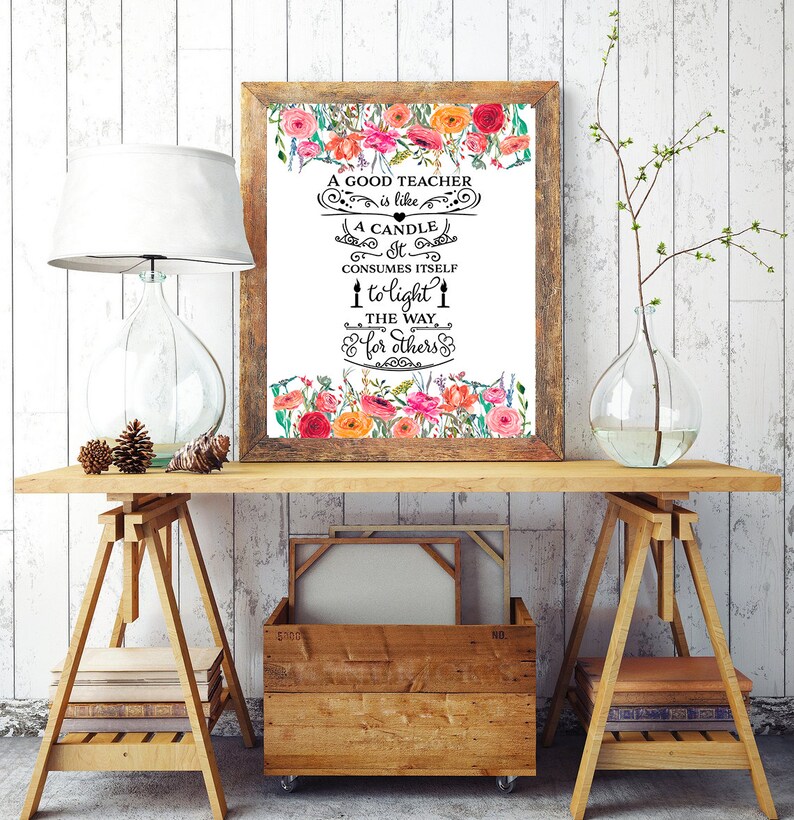 A Good Teacher is Like A Candle It Consumes Itself to Light Etsy