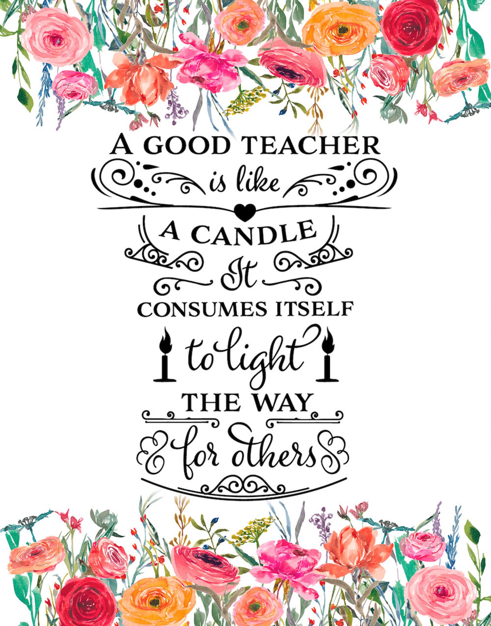Buy A Good Teacher is Like A Candle It Consumes Itself to Light Online