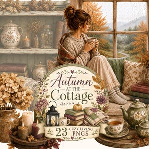 Peut inclure: Une illustration numérique montrant une personne en pull en tricot tenant une tasse près d'une fenêtre, entourée de décorations d'automne dont une théière en céramique, des livres, des bougies, une lanterne et des fleurs séchées, avec le texte Autumn at the Cottage 23 Cozy Living PNGs.