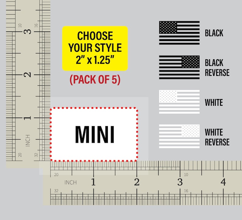 May include: A ruler measuring 2 inches with a yellow sticker that says "Choose Your Style 2" x 1.25" (Pack of 5)". A white rectangle with a black border and the word "MINI" in black text is shown. Four American flag stickers are shown in black, black reverse, white, and white reverse.