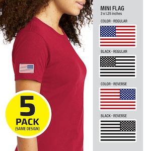 May include: A red t-shirt with a small American flag patch on the sleeve. The image also shows four different versions of a mini American flag patch, each measuring 2 by 1.25 inches. The text "MINI FLAG" and "5 PACK (SAME DESIGN)" is also visible.