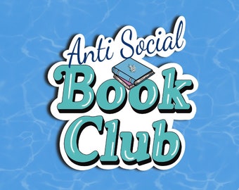 Anti Social Book Club Sticker: Waterproof Kindle, Laptop Decal