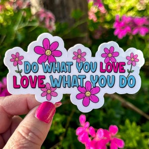 Do What You Love Sticker, Motivational Sticker, Laptop Sticker, Water Bottle Sticker, Water Proof Sticker, Birthday Gift, Pink Sticker