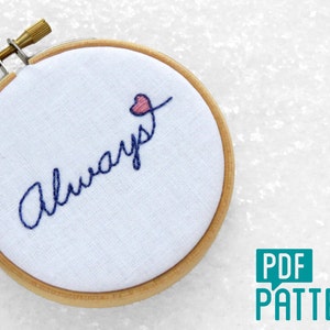Always Embroidery Pattern, Mini Hoop Art Pattern, DIY Cotton Anniversary Gift, DIY Wedding Gift, Beginner Needlework Pattern Download.