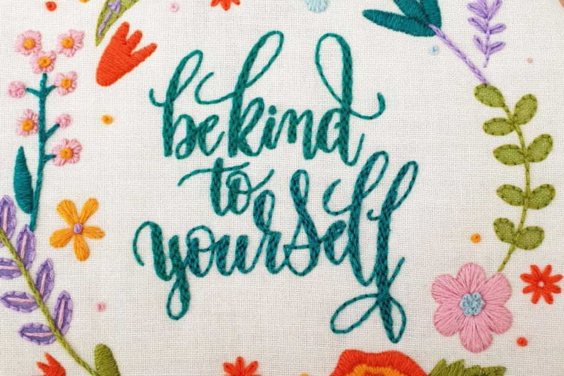 Be Kind To Yourself Embroidery Kit, Self Care Kit, Spring Needle Craft Kit, Floral Hoop Art, Floral Hand Embroidery Project, Hand Sewing Kit image 4