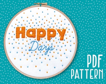 Happy Days Hand Embroidery Pattern: DIY Needlework (PDF Pattern)