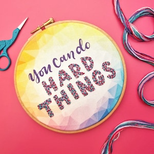 Motivational Embroidery Kit, Quote Embroidery Pattern, Rainbow Needle Craft Pattern, Fabric Embroidery Pattern, DIY Craft Needlework Kit