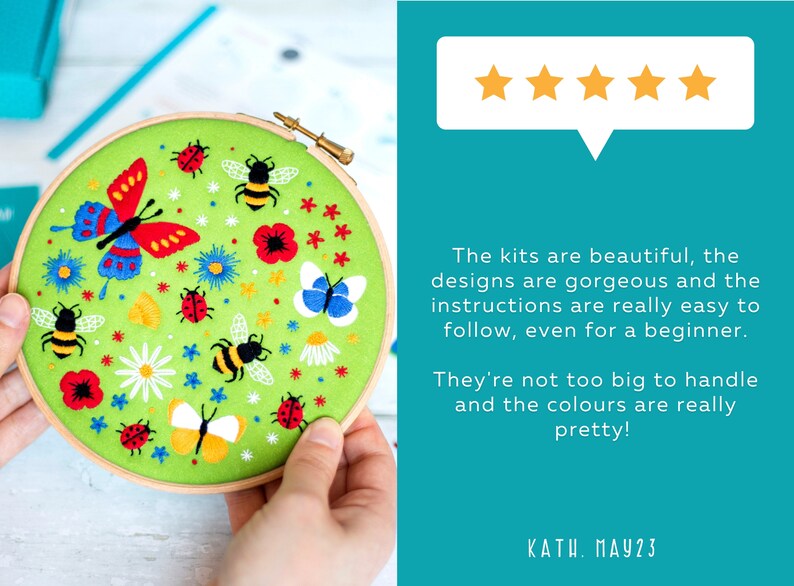 An image shows an embroidery hoop with a design of butterflies, bees, and flowers on a green background. A five star review says the kits are beautiful, the designs are gorgeous and the instructions are really easy to follow, even for a beginner.
