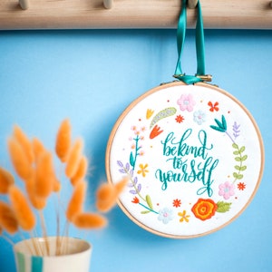 Be Kind To Yourself Embroidery Kit, Self Care Kit, Spring Needle Craft Kit, Floral Hoop Art, Floral Hand Embroidery Project, Hand Sewing Kit image 2