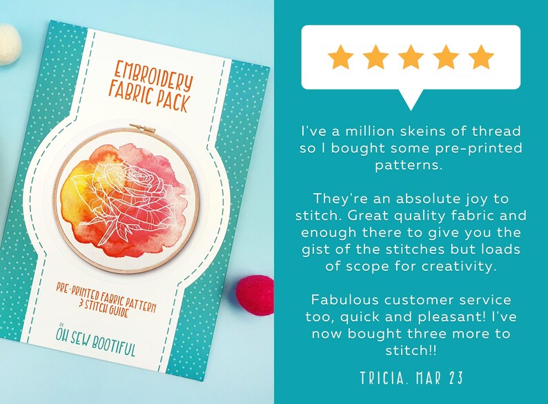 May include: A five-star review for a pre-printed embroidery fabric pack featuring a watercolor rose design. The review states "They're an absolute joy to stitch. Great quality fabric and enough there to give you the gist of the stitches but loads of scope for creativity. Fabulous customer service too, quick and pleasant! I've now bought three more to stitch!!" - TRICIA. MAR 23