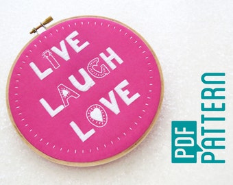 Live, Laugh, Love Embroidery Pattern, Modern Hoop Art PDF, Inspirational Quote Embroidery, Needlework PDF Pattern, Easy Needlecraft Project