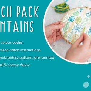 May include: A close-up of a hand embroidering a pre-printed embroidery pattern on 100% cotton fabric. The fabric features a design of green and blue leaves. The text "EACH PACK CONTAINS" is visible at the top of the image. The text below lists the contents of the embroidery kit: DMC color codes, illustrated stitch instructions, and the embroidery pattern pre-printed on 100% cotton fabric.