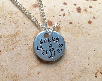 Dobby is a free elf - Hand Stamped Charm Necklace or Bangle