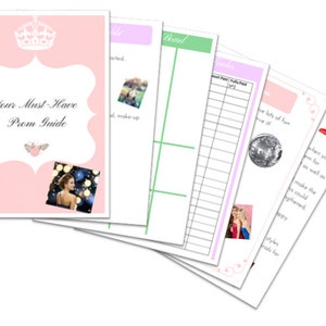 May include: A pink and white printable guide for planning a prom. The guide includes a checklist, a budget planner, and tips for having fun. The text on the cover reads "Your Must-Have Prom Guide".